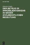 Der Betrug im Immobilienverkehr in seiner zivilrechtlichen Bedeutung