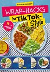 Wrap-Hacks im TikTok-Style