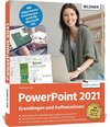 PowerPoint 2021 - Grundlagen und Aufbauwissen