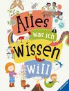 Alles was ich wissen will  - ein Lexikon für Kinder ab 5 Jahren (Ravensburger Lexika)