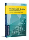 Die richtige HR-Struktur für Ihr Unternehmen