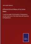 A Pictorial School History of the United States