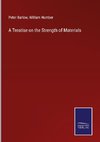 A Treatise on the Strength of Materials