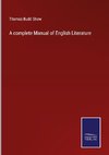 A complete Manual of English Literature