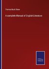 A complete Manual of English Literature