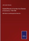 Colonial Records of the New York Chamber of Commerce, 1768-1784