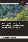 The Opportunity to Prosecute in Congolese Criminal Procedure