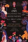 THE OWL DELIVERED THE GOOD NEWS ALL NIGHT LONG