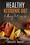 Healthy Ketogenic Diet