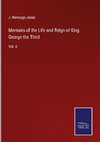 Memoirs of the Life and Reign of King George the Third