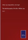 The Autobiography of the Rev. William Jay