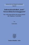 Informationsfreiheit >trotz< Netzwerkdurchsetzungsgesetz?