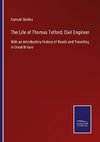 The Life of Thomas Telford, Civil Engineer