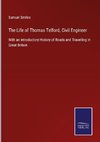 The Life of Thomas Telford, Civil Engineer