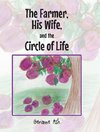 The Farmer, His Wife, and the Circle of Life