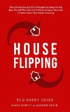 House Flipping - Beginners Guide