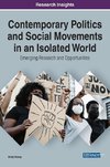 Contemporary Politics and Social Movements in an Isolated World