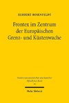 Frontex im Zentrum der Europäischen Grenz- und Küstenwache