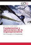 Fundamentos y aplicaciones de la ergoespirometría