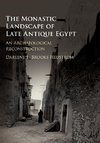 The Monastic Landscape of Late Antique Egypt