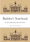 Builder's Notebook