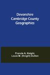 Devonshire Cambridge County Geographies