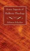 Some Aspects of Rabbinic Theology