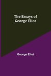 The Essays of George Eliot