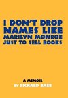 I Don't Drop Names like Marilyn Monroe Just to Sell Books