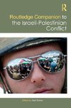 Routledge Companion to the Israeli-Palestinian Conflict