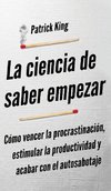 La ciencia de saber empezar