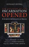 The Doctrine of the Incarnation Opened