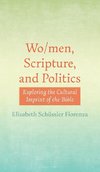 Wo/men, Scripture, and Politics