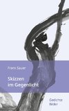 Skizzen im Gegenlicht