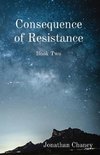 Consequence of Resistance