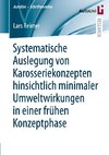 Systematische Auslegung von Karosseriekonzepten hinsichtlich minimaler Umweltwirkungen in einer frühen Konzeptphase