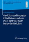 Geschäftsmodellinnovation in Portfoliounternehmen in der Hand von Private-Equity-Gesellschaften