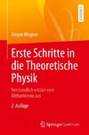 Erste Schritte in die Theoretische Physik