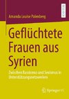 Geflüchtete Frauen aus Syrien