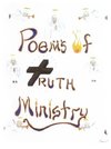 Poems of Truth Ministry