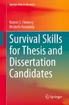 Survival Skills for Thesis and Dissertation Candidates