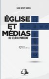 Église et Médias: Au-delà du paradoxe