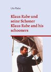 Klaus Rabe und seine Schoner