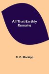 All That Earthly Remains