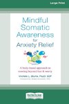 Mindful Somatic Awareness for Anxiety Relief