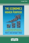 The Economics of Higher Purpose