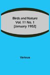 Birds and Nature Vol. 11 No. 1 [January 1902]