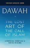 Dawah the Lost Art of the Call of Islam