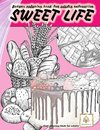 SWEET LIFE BAKERY coloring book for adults relaxation food coloring book for adults