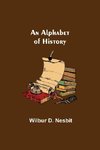 An Alphabet of History